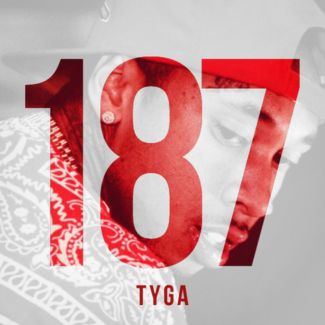 187 - Album by Tyga | Spotify